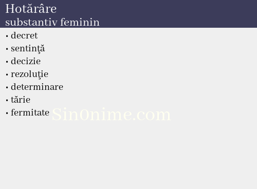 Hotărâre,   substantiv feminin - dicționar de sinonime
