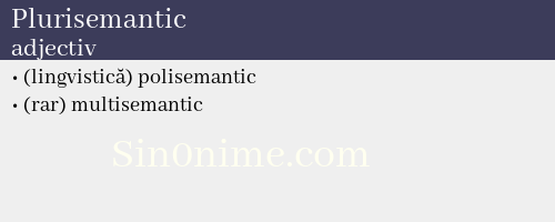 Plurisemantic, adjectiv - dicționar de sinonime