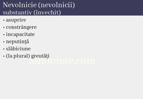 Nevolnicie (nevolnicii), substantiv (învechit) - dicționar de sinonime