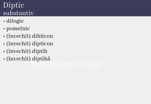 Diptic, substantiv - dicționar de sinonime