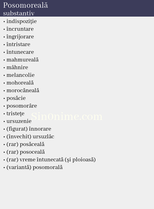 Posomoreală, substantiv - dicționar de sinonime