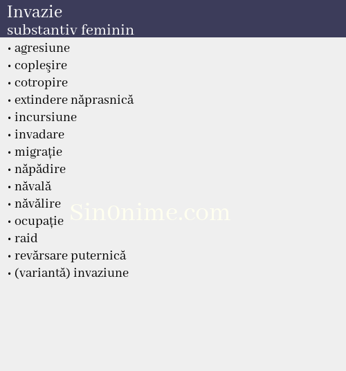 Invazie, substantiv feminin - dicționar de sinonime