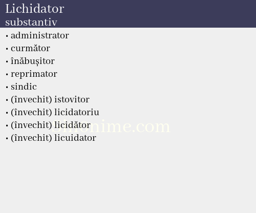Lichidator, substantiv - dicționar de sinonime