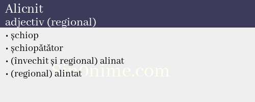 Alicnit, adjectiv (regional) - dicționar de sinonime