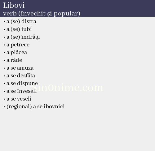 Libovi, verb (învechit și popular) - dicționar de sinonime