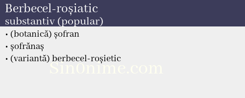 Berbecel-roșiatic, substantiv (popular) - dicționar de sinonime