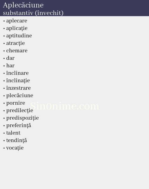 Aplecăciune, substantiv (învechit) - dicționar de sinonime