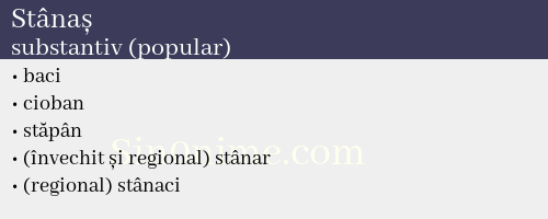 Stânaș, substantiv (popular) - dicționar de sinonime