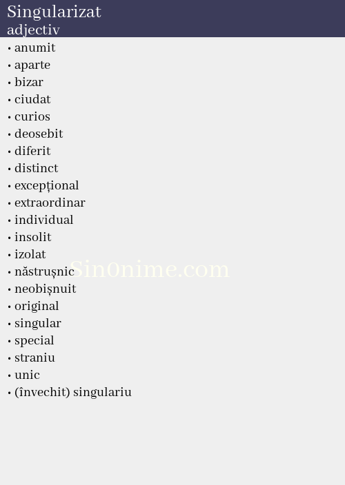 Singularizat, adjectiv - dicționar de sinonime