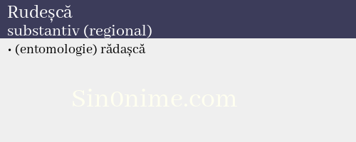 Rudeșcă, substantiv (regional) - dicționar de sinonime