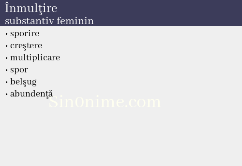 Înmulţire,   substantiv feminin - dicționar de sinonime
