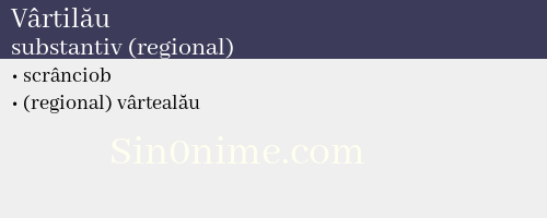 Vârtilău, substantiv (regional) - dicționar de sinonime