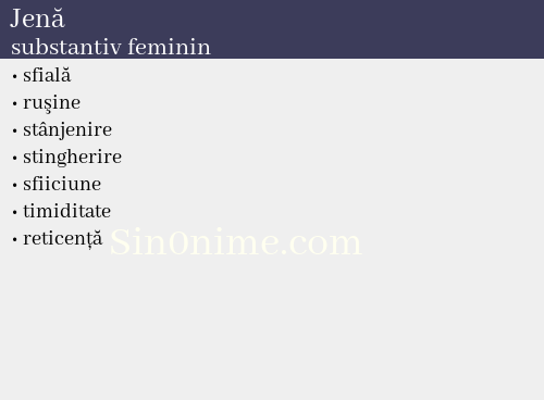 Jenă,   substantiv feminin - dicționar de sinonime