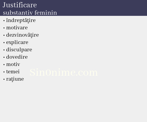 Justificare,   substantiv feminin - dicționar de sinonime