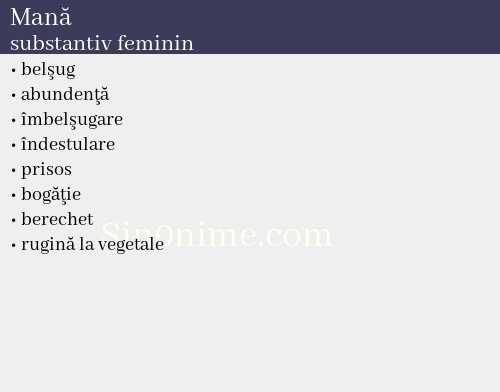 Mană, substantiv feminin - dicționar de sinonime