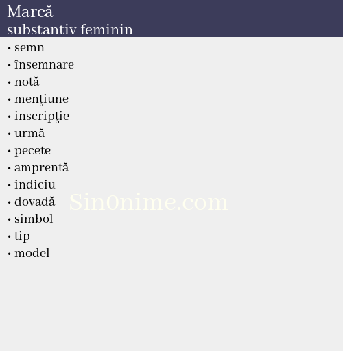 Marcă,   substantiv feminin - dicționar de sinonime