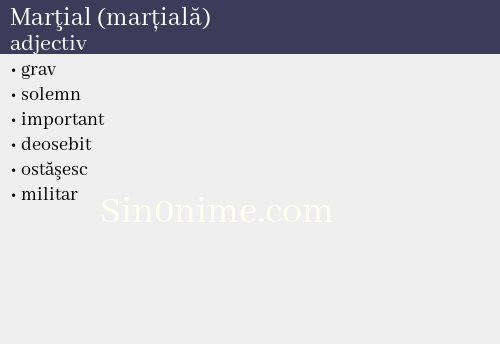 Marţial (marțială),   adjectiv - dicționar de sinonime