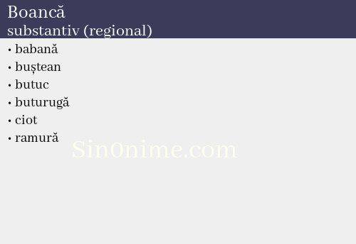 Boancă, substantiv (regional) - dicționar de sinonime