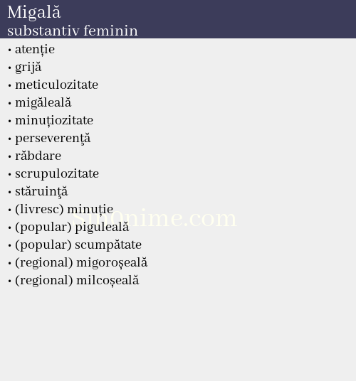 Migală, substantiv feminin - dicționar de sinonime