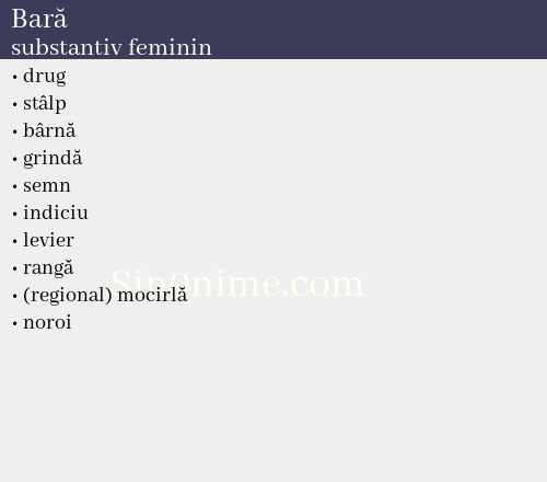 Bară,   substantiv feminin - dicționar de sinonime