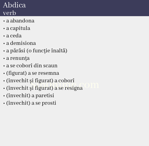Abdica, verb - dicționar de sinonime